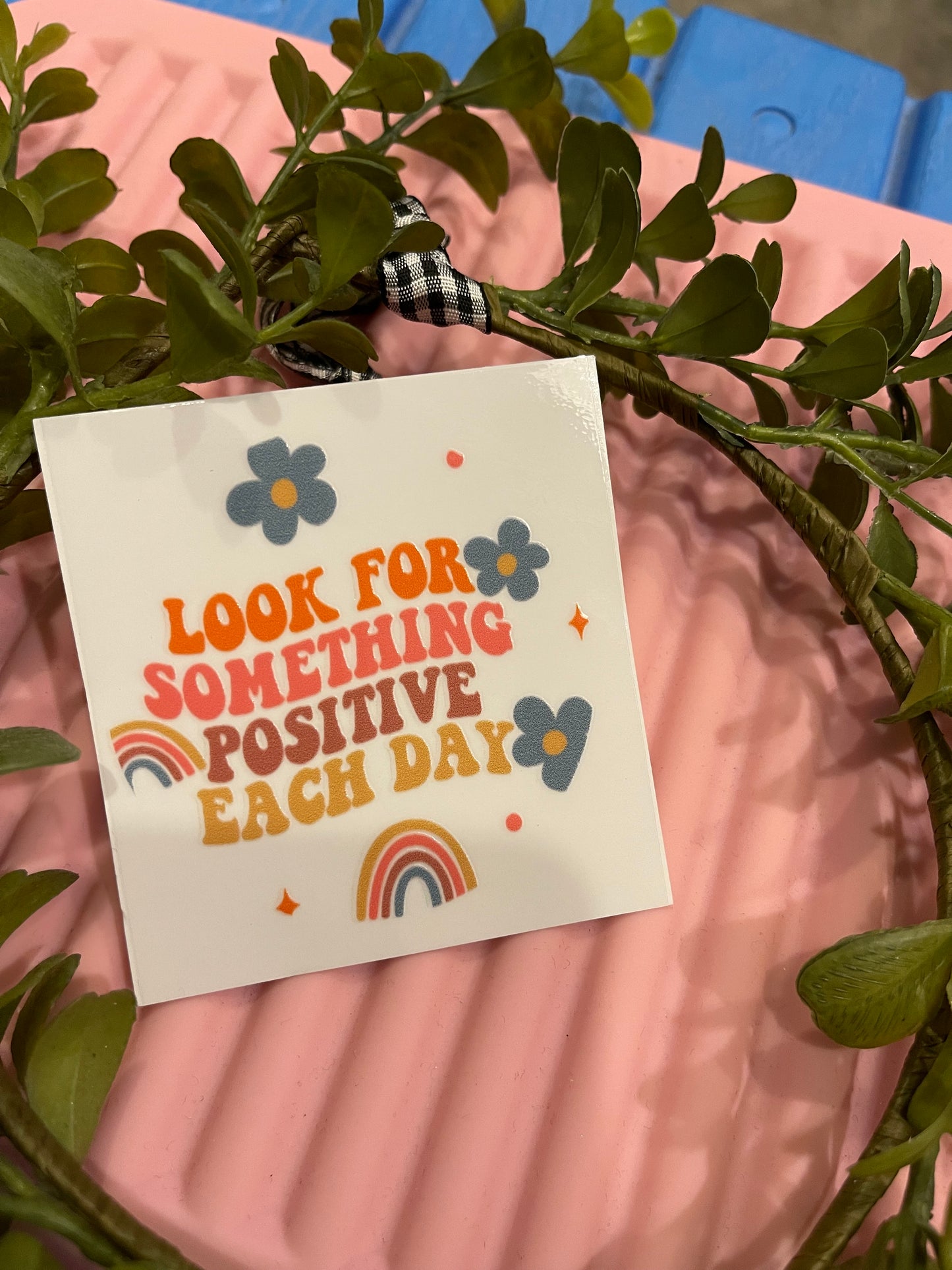 Look for Something Positive Each Day