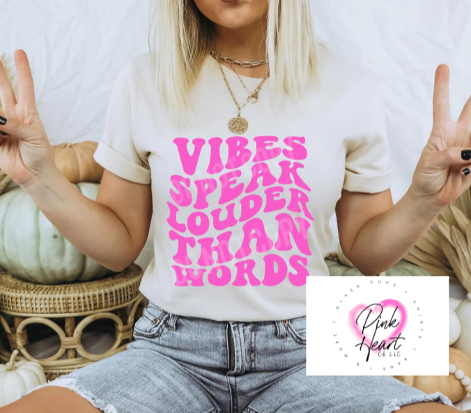 Vibes Speak Louder