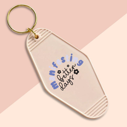 Manifesting Better Days-UVDTF Keychain Decal