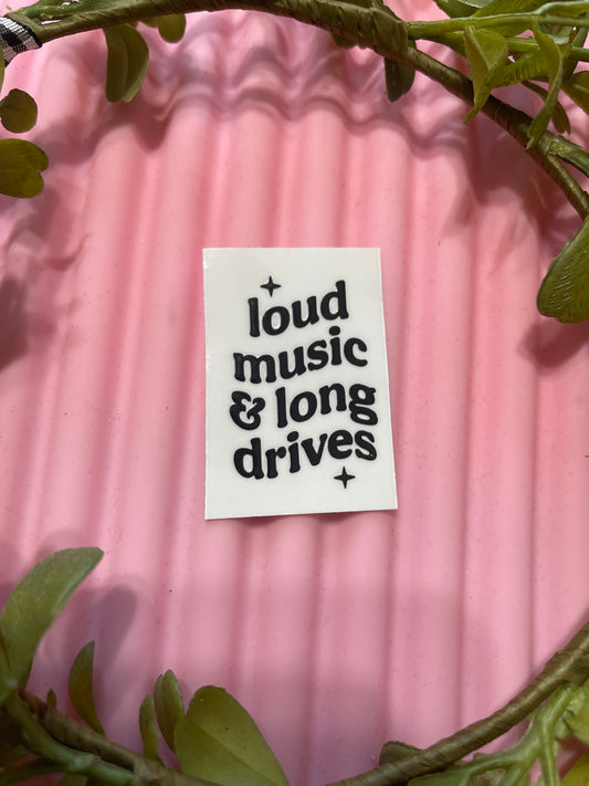 Loud Music & Long Drives-UVDTF Keychain Decal