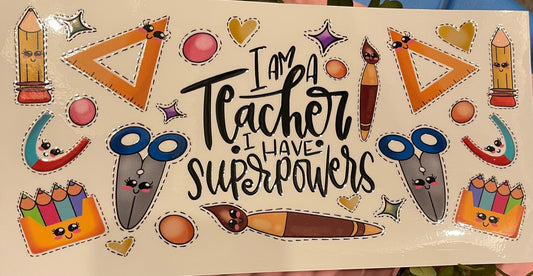 I am a Teacher I have Superpowers