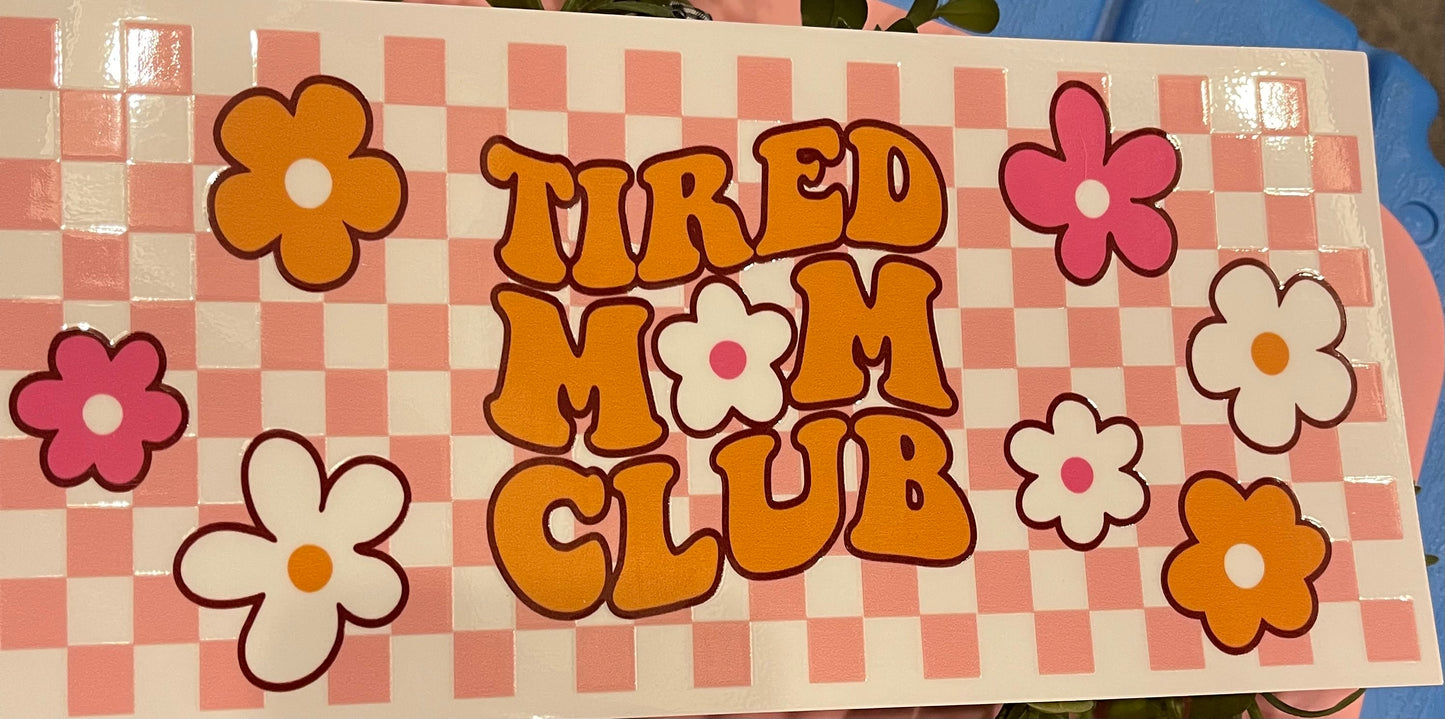 Tired Mom Club