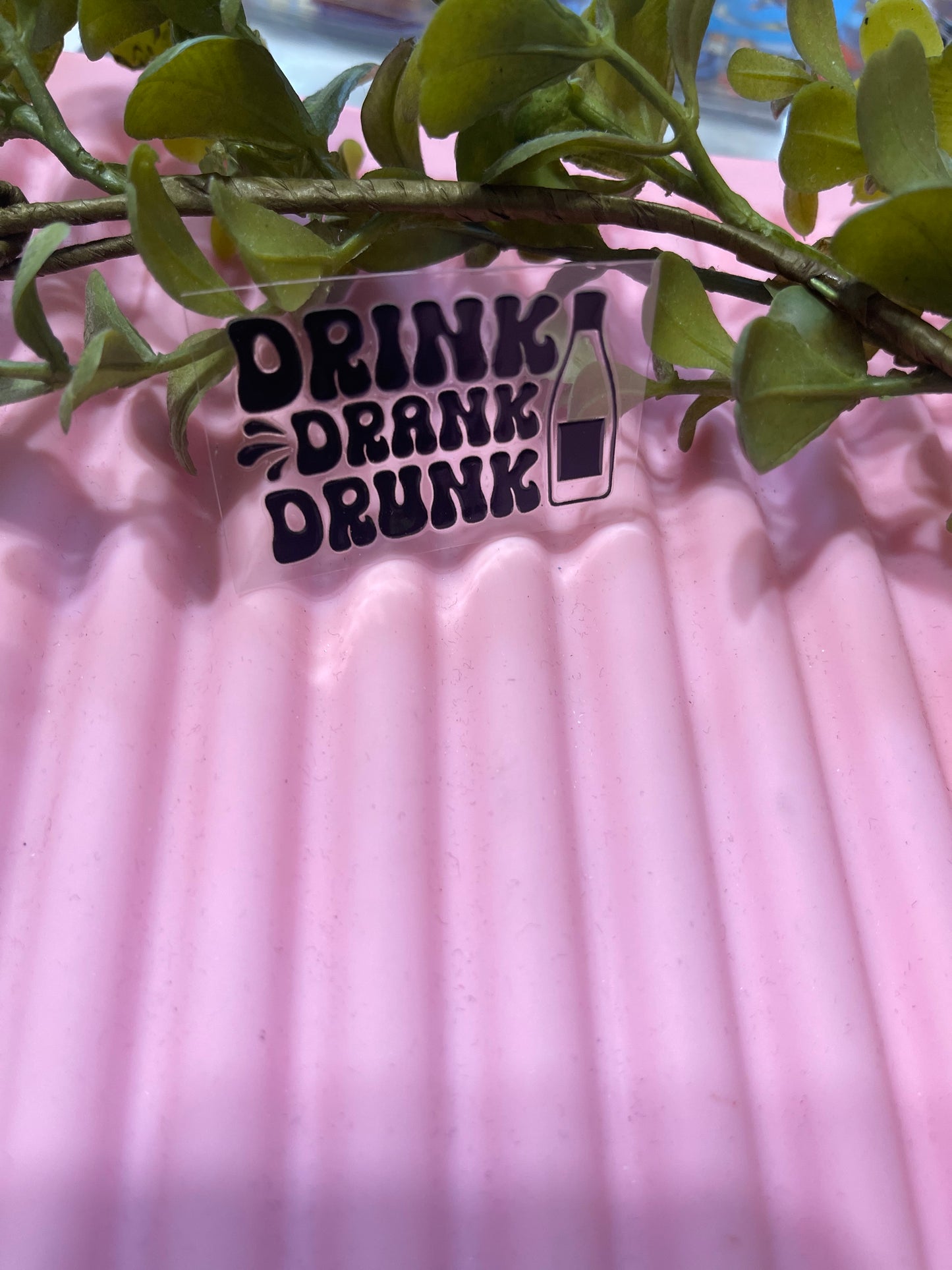 Drink Drank Drunk- Shot Decal