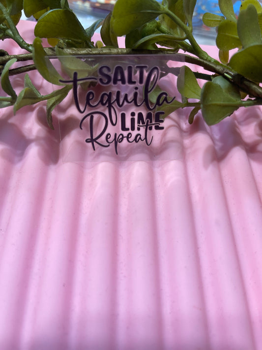 Salt Tequila Lime Repeat- Shot Decal