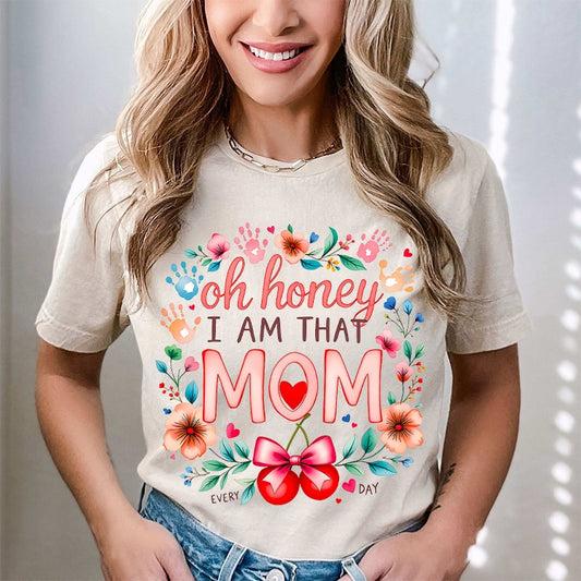Oh honey I am that mom(DTF)