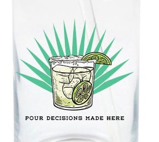 Pour Decisions- Shot Decal