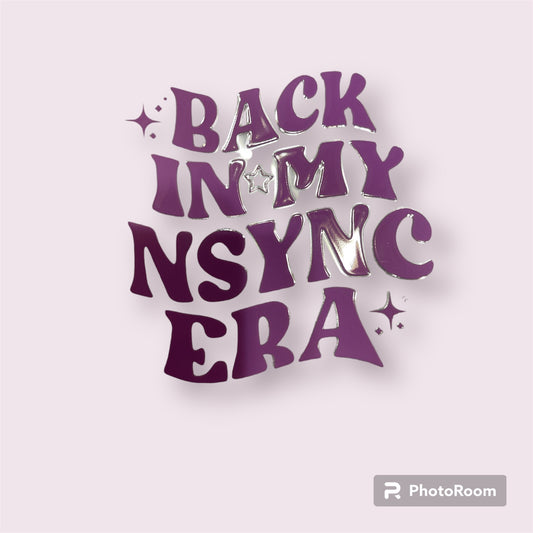 Back In my NSYNC Reunion Era (Purple) Decal