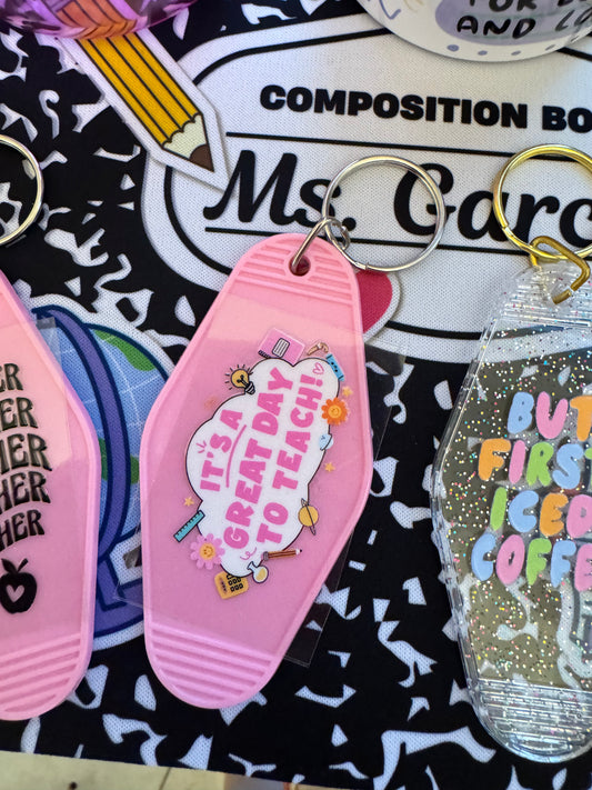 It’s a great day to Teach Keychain