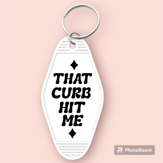 That Curb Hit Me-UVDTF Keychain Decal